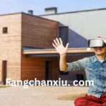 Fangchanxiu. com: A Complete Guide to Understanding the Platform and Its Features