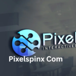 Pixelspinx Com: A Complete Guide to Understanding the Platform and Its Features