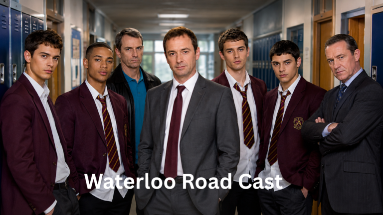 Waterloo Road Cast