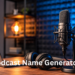 Podcast Name Generator